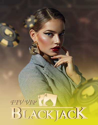 BlackJack FTV VIP