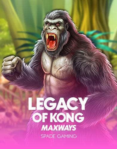 Legacy of Kong Maxways