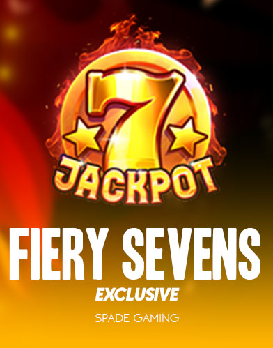 Fiery Sevens Exclusive